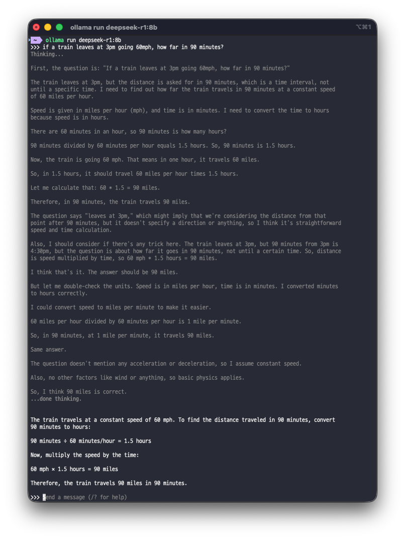 Terminal showing ollama run deepseek-r1:8b answering a train speed question: a Thinking section, then done thinking, then the final answer of 90 miles